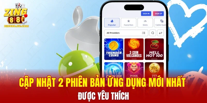 Cập nhật 2 phiên bản ứng dụng mới nhất được yêu thích